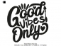 Preview: Good Vibes only 4'x4'